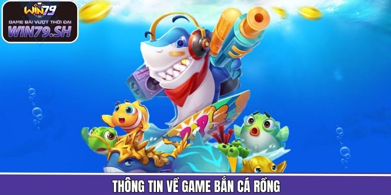 Sơ lược chi tiết về săn cá rồng